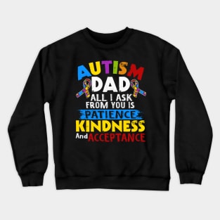 autism dad autism awareness Crewneck Sweatshirt